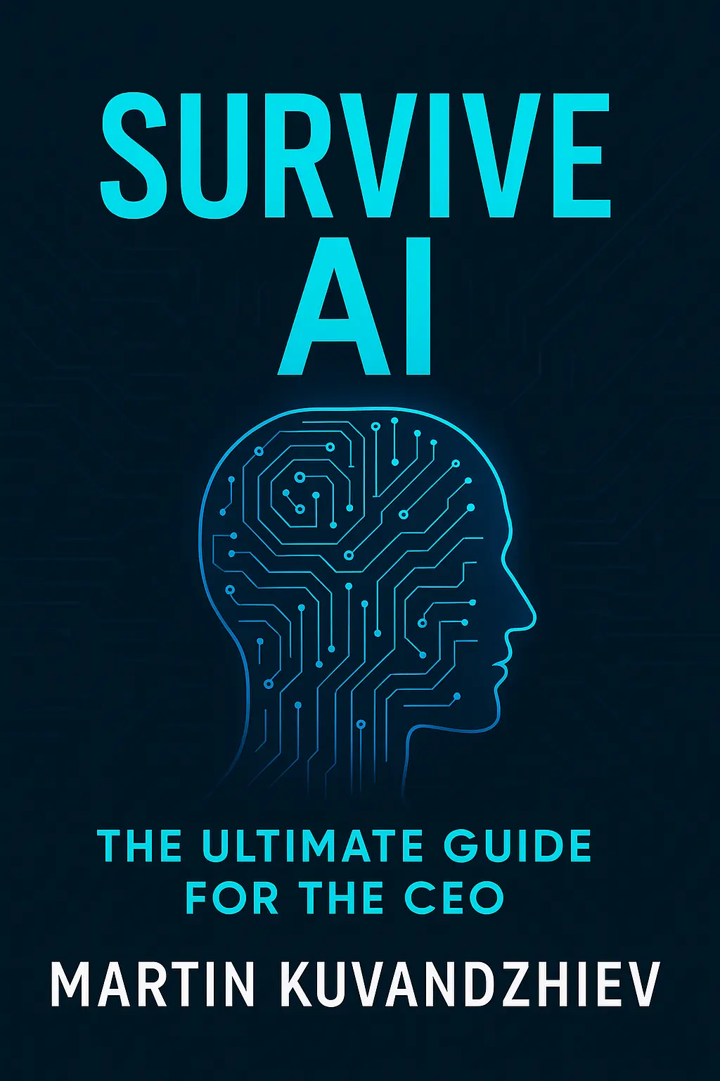 Survive AI: The Ultimate Guide for the CEO - Free E-Book